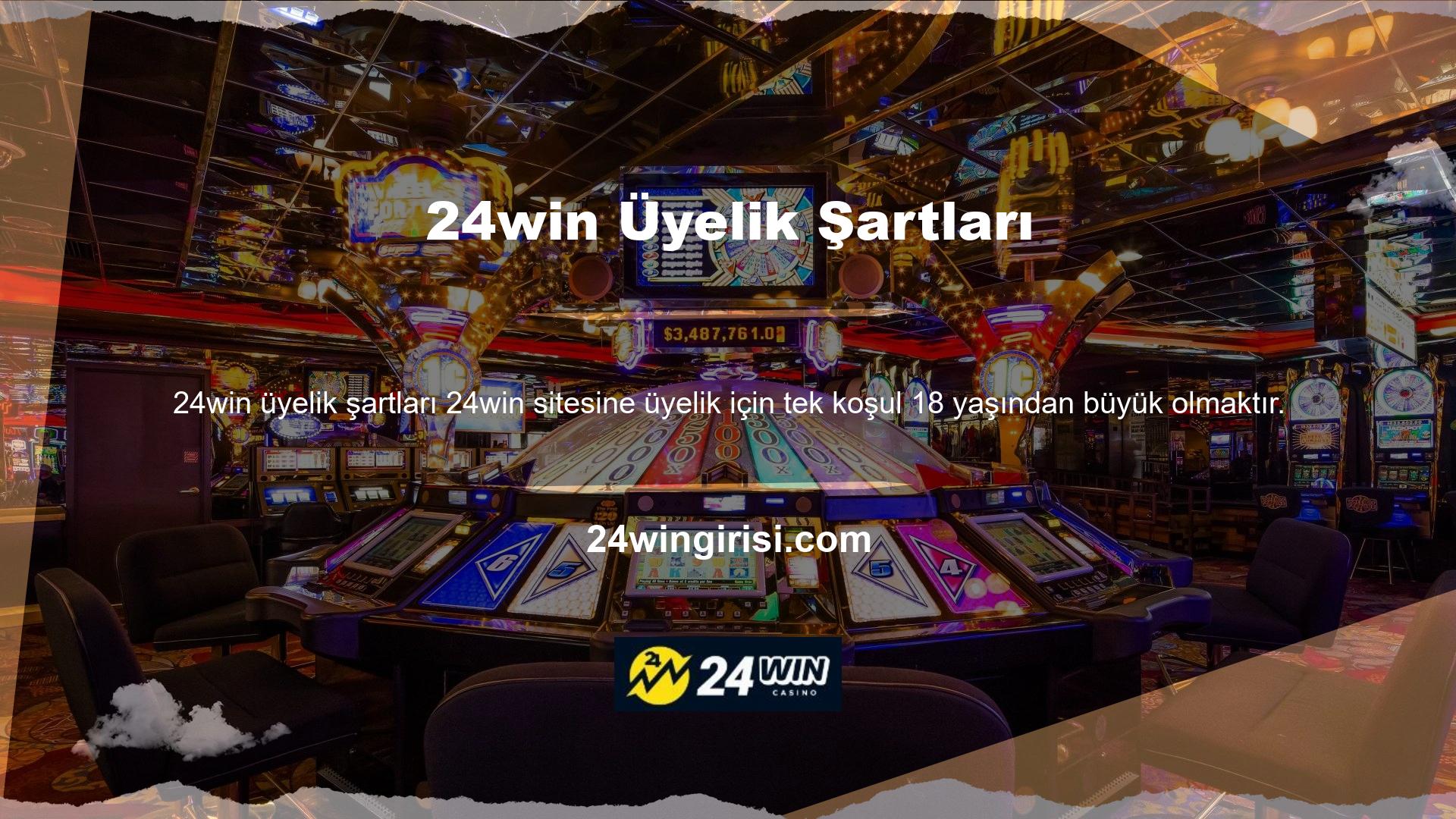 18 yaşından büyükseniz, kişisel bilgilerinizi ve e-posta adresinizi kullanarak 24win sisteminin bir üyesi olabilirsiniz